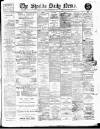 Shields Daily News Wednesday 22 February 1911 Page 1