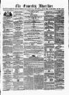 Oswestry Advertiser Wednesday 06 July 1859 Page 1
