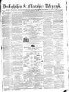 Wrexhamite and Denbighshire and Flintshire Reporter Saturday 23 December 1865 Page 1