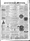 Scarborough Mercury Saturday 26 June 1858 Page 1