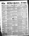 Whitehaven News Thursday 17 December 1857 Page 1