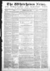 Whitehaven News Thursday 17 February 1859 Page 1
