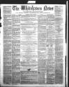 Whitehaven News Thursday 27 October 1859 Page 1