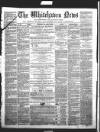 Whitehaven News Thursday 08 December 1859 Page 1