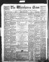 Whitehaven News Thursday 29 December 1859 Page 1