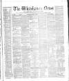 Whitehaven News Thursday 06 September 1860 Page 1