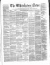 Whitehaven News Thursday 15 November 1860 Page 1