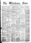 Whitehaven News Thursday 05 September 1861 Page 1
