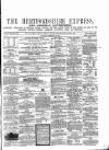 Hertfordshire Express Saturday 18 February 1860 Page 1