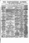 Hertfordshire Express Saturday 28 April 1860 Page 1