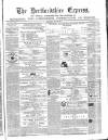 Hertfordshire Express Saturday 13 May 1865 Page 1