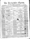 Hertfordshire Express Saturday 20 May 1865 Page 1