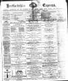 Hertfordshire Express Saturday 23 November 1872 Page 1