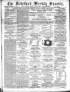 North Devon Gazette Tuesday 09 March 1858 Page 1