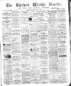 North Devon Gazette Tuesday 29 March 1864 Page 1