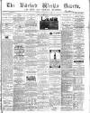North Devon Gazette Tuesday 20 March 1866 Page 1
