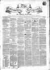 Nairnshire Telegraph and General Advertiser for the Northern Counties Thursday 09 November 1854 Page 1