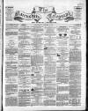Nairnshire Telegraph and General Advertiser for the Northern Counties Wednesday 16 October 1861 Page 1