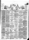 Nairnshire Telegraph and General Advertiser for the Northern Counties Wednesday 04 June 1862 Page 1