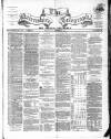 Nairnshire Telegraph and General Advertiser for the Northern Counties Wednesday 05 November 1862 Page 1