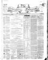 Nairnshire Telegraph and General Advertiser for the Northern Counties Wednesday 25 May 1864 Page 1