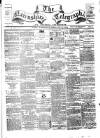Nairnshire Telegraph and General Advertiser for the Northern Counties Wednesday 17 February 1875 Page 1