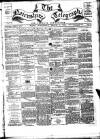 Nairnshire Telegraph and General Advertiser for the Northern Counties Wednesday 01 March 1876 Page 1