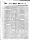 Northern Standard Saturday 13 January 1844 Page 1