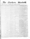 Northern Standard Saturday 15 June 1850 Page 1