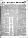 Northern Standard Saturday 19 June 1852 Page 1