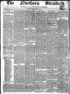 Northern Standard Saturday 27 November 1852 Page 1