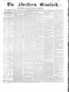 Northern Standard Saturday 11 May 1861 Page 1