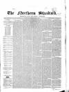 Northern Standard Saturday 22 March 1862 Page 1
