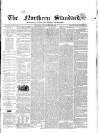 Northern Standard Saturday 29 March 1862 Page 1