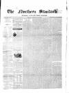 Northern Standard Saturday 19 July 1862 Page 1