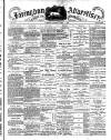 Faringdon Advertiser and Vale of the White Horse Gazette Saturday 01 March 1884 Page 1