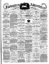 Faringdon Advertiser and Vale of the White Horse Gazette Saturday 19 July 1884 Page 1