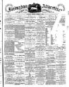 Faringdon Advertiser and Vale of the White Horse Gazette Saturday 13 December 1884 Page 1