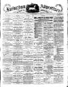 Faringdon Advertiser and Vale of the White Horse Gazette Saturday 21 February 1885 Page 1