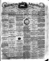 Faringdon Advertiser and Vale of the White Horse Gazette Saturday 20 February 1886 Page 1
