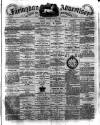 Faringdon Advertiser and Vale of the White Horse Gazette Saturday 17 April 1886 Page 1