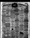 Faringdon Advertiser and Vale of the White Horse Gazette Saturday 03 July 1886 Page 1