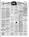 Faringdon Advertiser and Vale of the White Horse Gazette Saturday 14 May 1887 Page 1