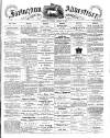 Faringdon Advertiser and Vale of the White Horse Gazette Saturday 28 January 1888 Page 1
