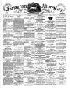 Faringdon Advertiser and Vale of the White Horse Gazette Saturday 10 March 1888 Page 1