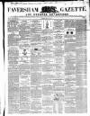 Faversham Gazette, and Whitstable, Sittingbourne, & Milton Journal Saturday 02 May 1857 Page 1