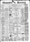Gloucester Mercury Saturday 04 February 1871 Page 1