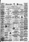 Gloucester Mercury Saturday 14 June 1873 Page 1