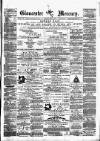 Gloucester Mercury Saturday 28 June 1873 Page 1