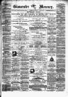 Gloucester Mercury Saturday 05 July 1873 Page 1